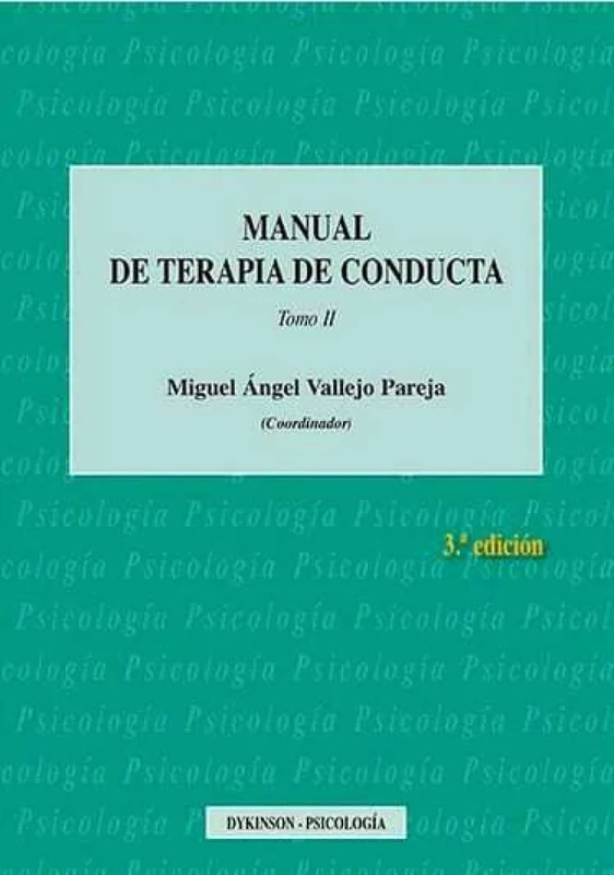 Manual de Terapia de Conducta. Tomo II: Edición 2016