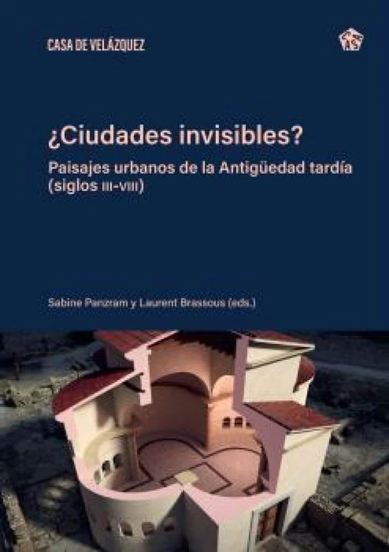 ¿Ciudades invisibles?: Paisajes urbanos de la Antigüedad tardía (siglos III-VIII): 201 (Collection de la Casa de Velázquez) - Image 1