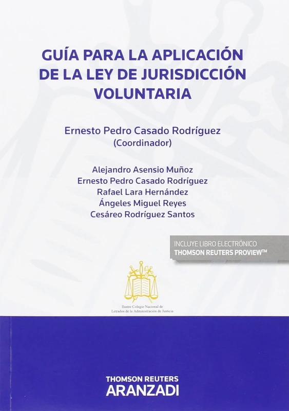 Guía para la aplicación de la Ley de Jurisdicción Voluntaria (Papel + e-book) (Monografía)
