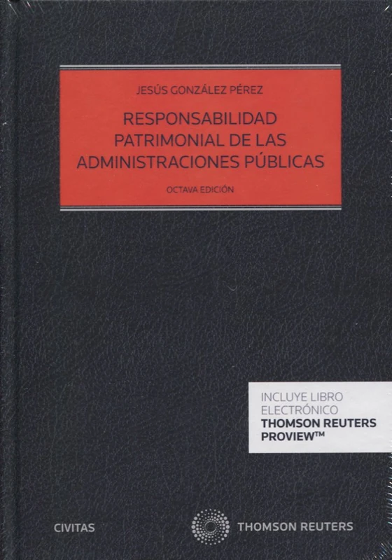 Responsabilidad Patrimonial de las Administraciones Públicas (Papel + e-book) (Estudios y Comentarios de Legislación)