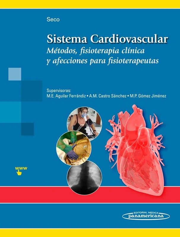 Sistema Cardiovascular: Métodos, fisioterapia clínica y afecciones para fisioterapeutas