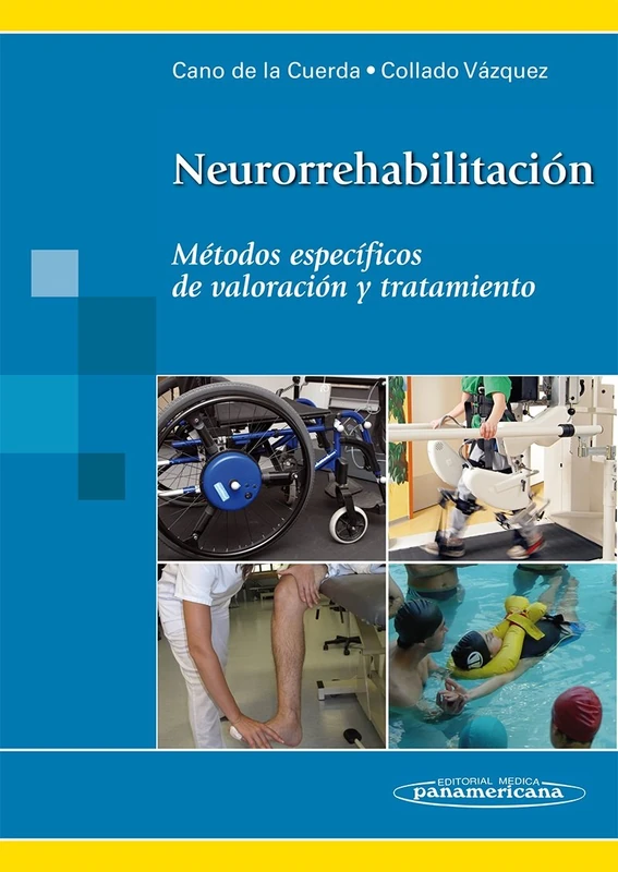 Neurorrehabilitaci n +e: Métodos específicos de valoración y tratamiento