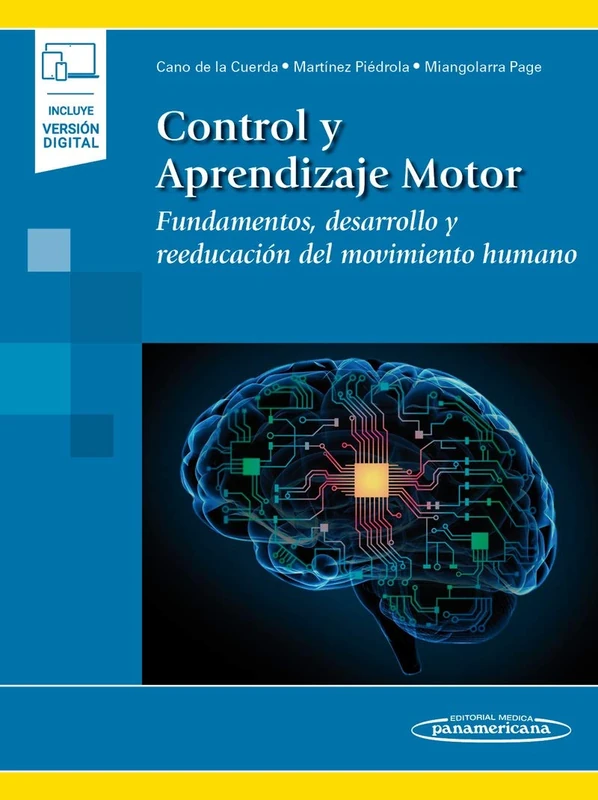 Control y Aprendizaje Motor: Fundamentos, desarrollo y reeducación del movimiento humano
