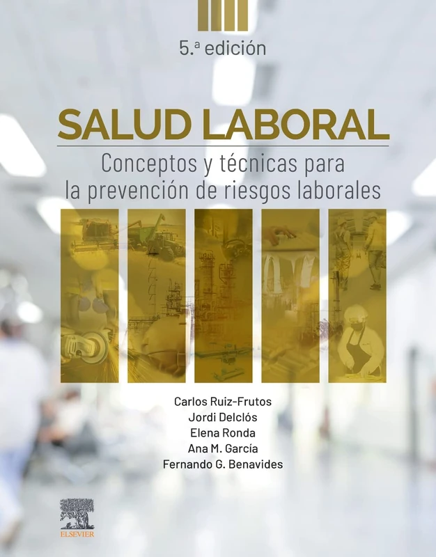 Salud laboral: Conceptos y técnicas para la prevención de riesgos laborales