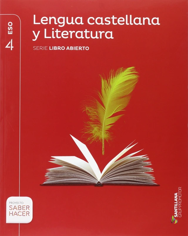 Lengua castellana y literatura serie libro abierto 4 ESO saber hacer
