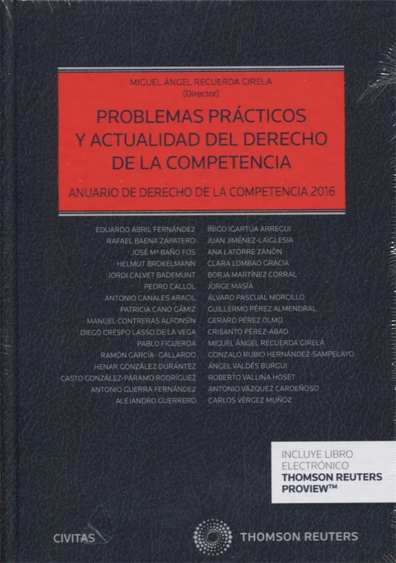 Problemas prácticos y actualidad del Derecho de la Competencia: Anuario de Derecho de la Competencia 2016 (Estudios y Comentarios de Legislación)