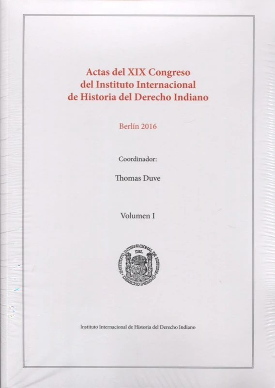 Actas del XIX Congreso del Instituto Internacional de Historia del Derecho Indiano - Image 1