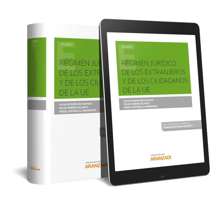 Régimen jurídico de los extranjeros y de los ciudadanos de la UE (Papel + e-book) (Monografía)