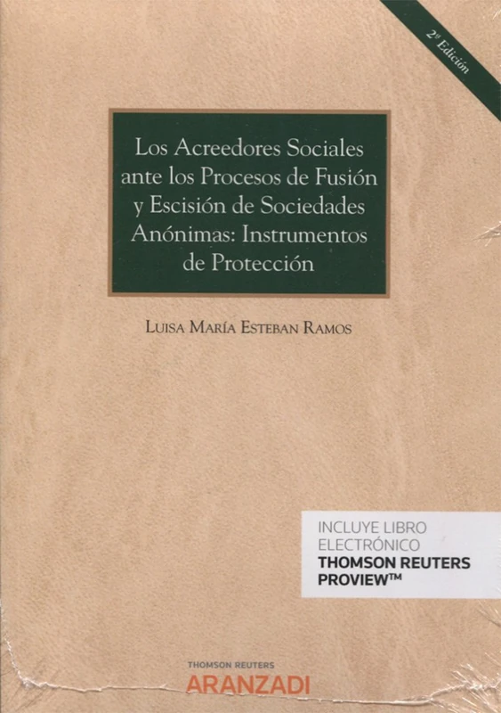 Los acreedores sociales ante los Procesos de Fusión y escisión de Sociedades Anónimas: Instrumentos de Protección (Papel + e-book) (Monografía)
