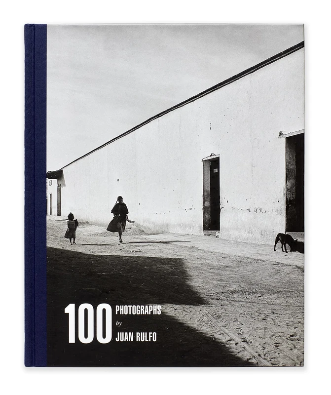 Juan Rulfo: 100 Photographs