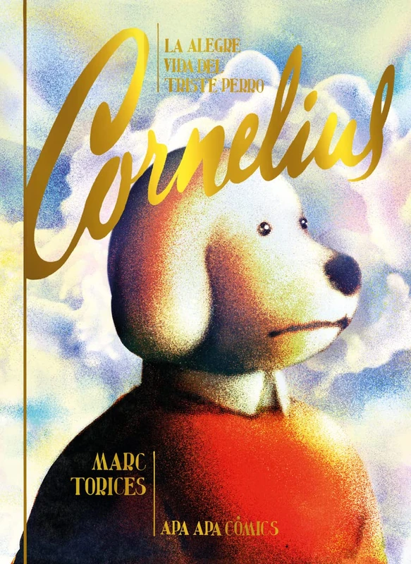 ALEGRE VIDA DEL TRISTE PERRO CORNELIUS