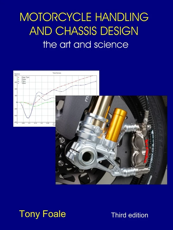 MOTORCYCLE HANDLING AND CHASSIS DESIGN: the art a science