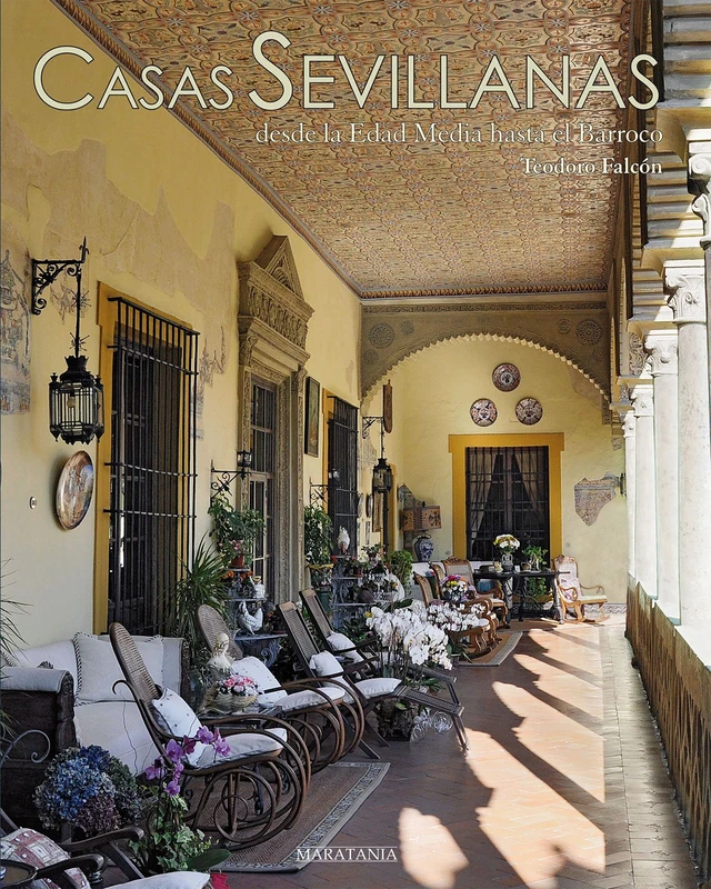 Casas Sevillanas desde la Edad Media hasta el Barroco - Image 1