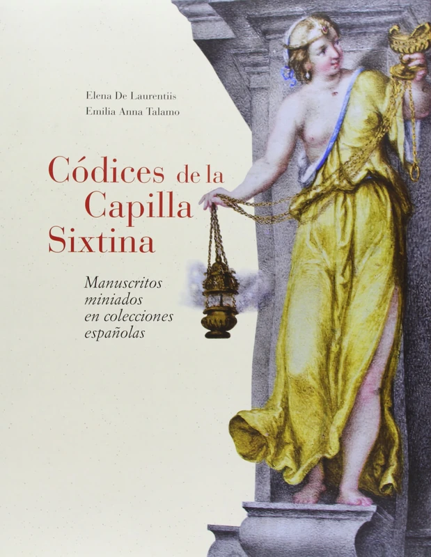 Códices de la Capilla Sixtina. Manuscritos miniados en colecciones españolas