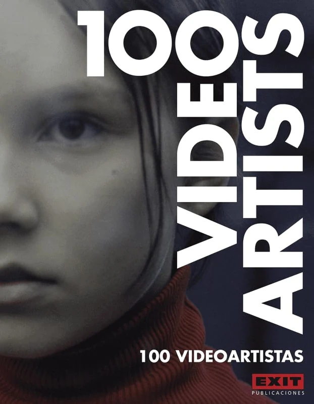 100 Video Artists: 04 (Colección 100)