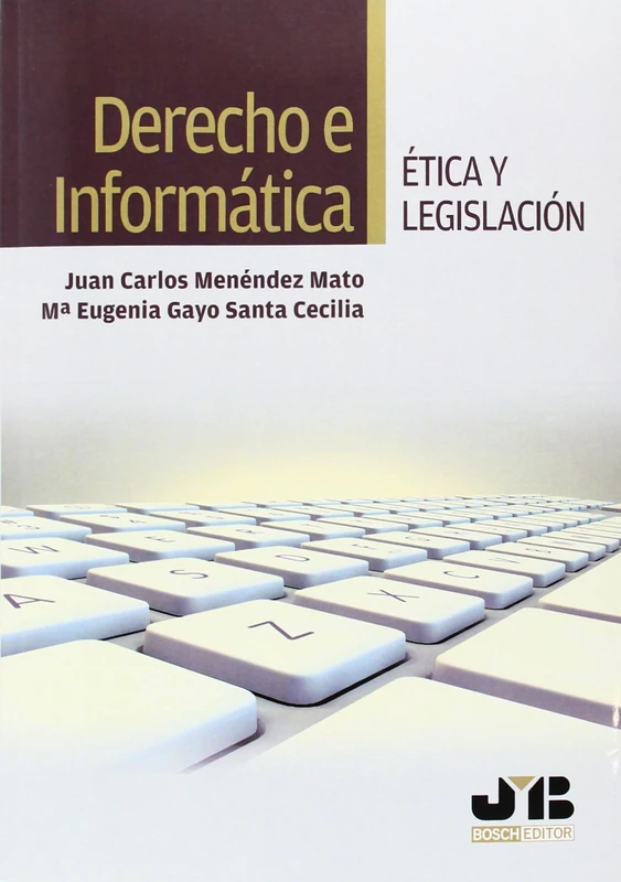 Derecho e Informática. Ética y legislación