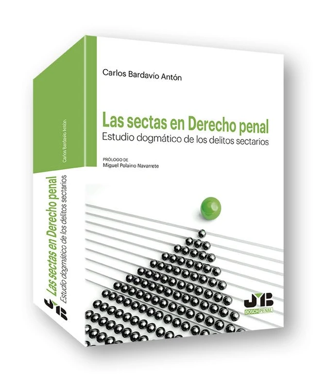 Las sectas en Derecho penal: Estudio dogmático de los delitos sectarios (Colección Penal J.M. Bosch Editor) - Image 1
