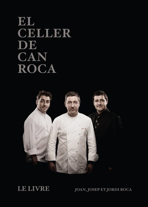 EL CELLER DE CAN ROCA - LE LIVRE - FR (Cooking Librooks)
