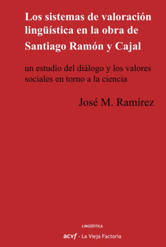 Los sistemas de valoración lingüística en la obra de Santiago Ramón y Cajal: Un estudio del diálogo y los valores sociales en torno a la ciencia - Image 1