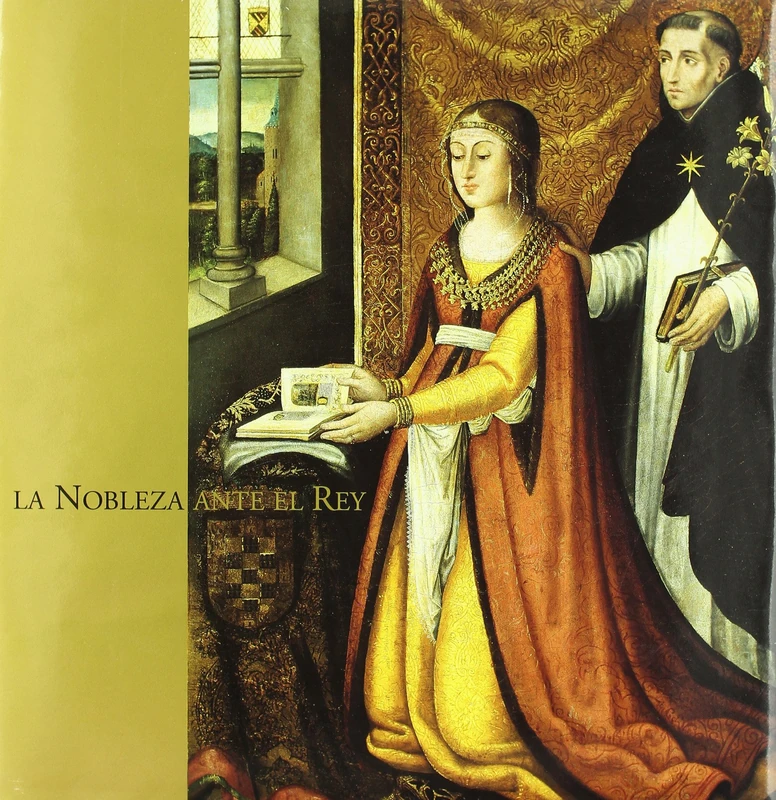 La Nobleza Ante El Rey: Los Grandes Linajes Castellanos y El Arte En El Siglo XV - Image 1