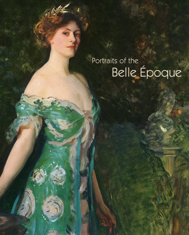 Portraits of the Belle Epoque