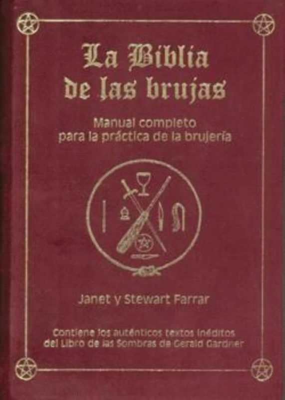 La Biblia de las brujas. Obra completa. Terciopelo rojo: Manual completo para la práctica de la brujería