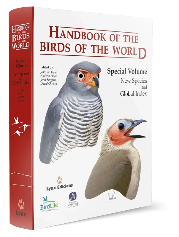 Handbook of the Birds of the World. Special Volume: Special Volume: New Species and Global Index