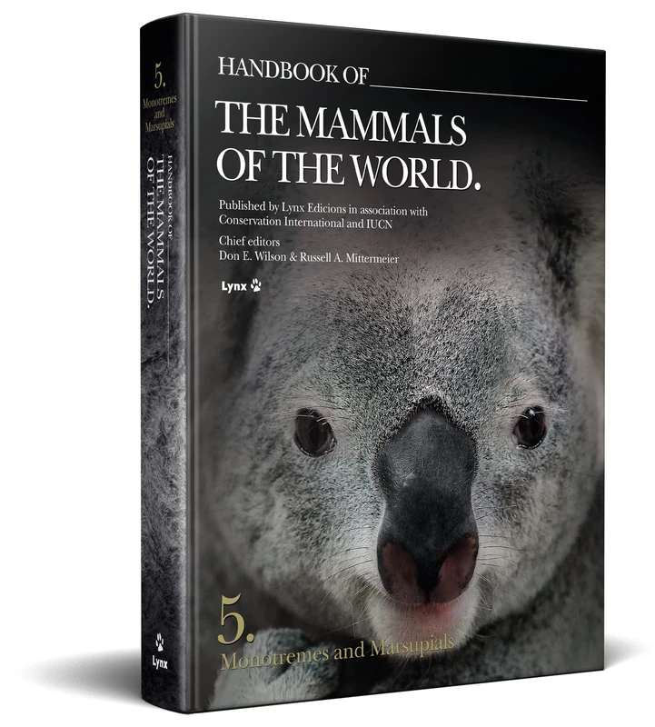 Handbook of the Mammals of the World. Vol.5: Volume 5: Monotremes and Marsupials