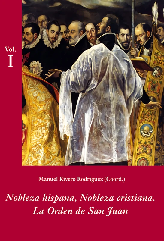 Nobleza hispana, Nobleza cristiana: La Orden de San Juan (Estuche 2 Vols.) (La Corte en Europa - Temas) - Image 1