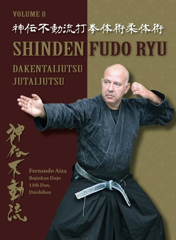 Shinden Fudo Ryu Dakentaijutsu Jutaijutsu