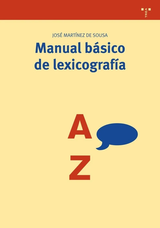 Manual básico de lexicografía: 203 (Biblioteconomía y Administración Cultural)