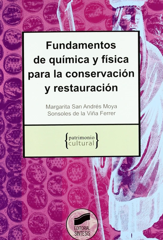 Fundamentos de química y física para la conservación y restauración: 2 (Patrimonio cultural) - Image 1