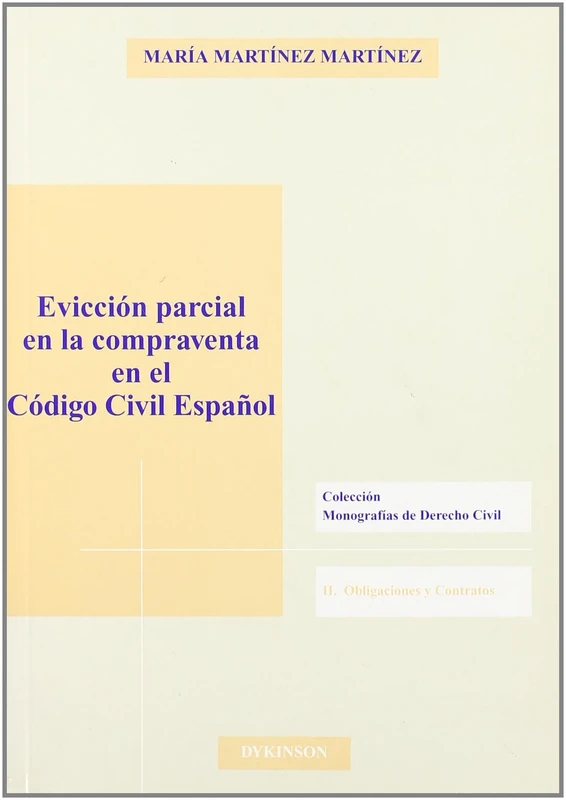 Evicción parcial en la compraventa en el Código civil español (Monografías de derecho civil. II, Obligaciones y contratos) - Image 1
