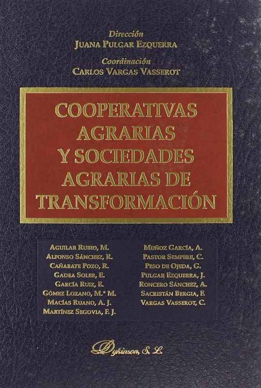Cooperativas agrarias y sociedades agrarias de transformación/ Agricultural cooperative and agricultural societies of transformation