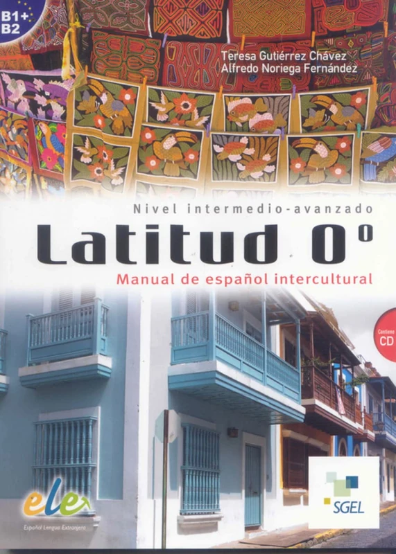 Latitud O - Manual de espanol intercultural + CD (Latitud 0º)