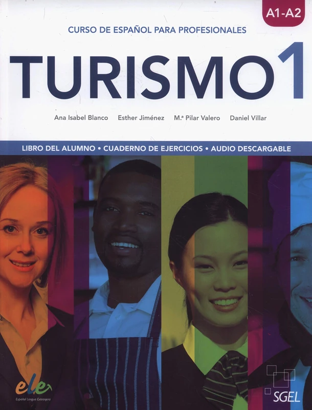 Turismo 1: A1-A2 - Libro del alumno + Cuaderno de Ejercicios + online audio: Curso de espanol para profesionalles : Niveles A1-A2