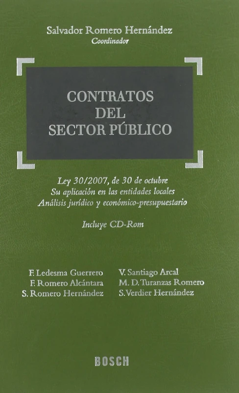 Contratos del sector público : Ley 30/2007, de 30 de octubre del sector público : su aplicación en las entidades locales