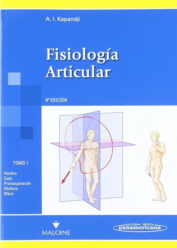 Fisiologia Articular / Articular physiology: Miembros Superiores / Upper Limb: 1