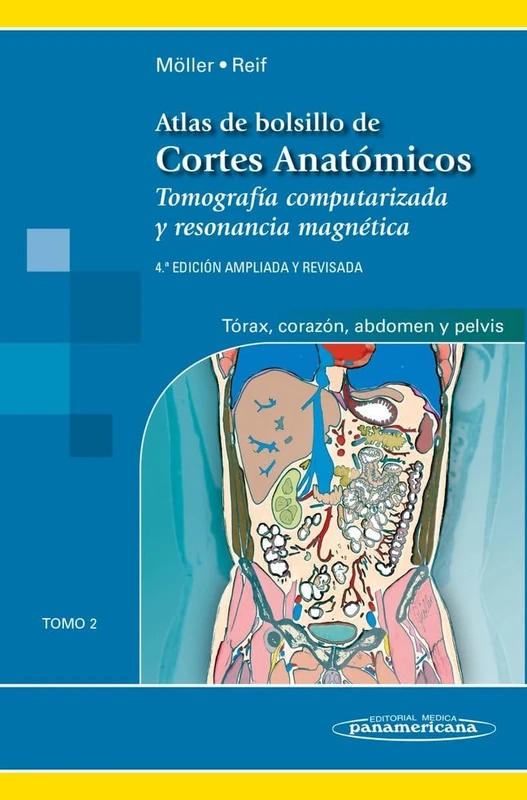 Atlas Cortes Anat micos, 4aEd T2: Tomografía computarizada y resonancia magnética: tórax, corazón, abdomen y pelvis - Image 1