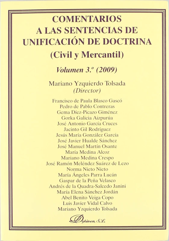 Comentarios a las sentencias de unificación de doctrina. Civil y Mercantil.: COMENTARIOS A LAS SENTENCIAS DE UNIFICACION DE DOCTRINA VOL. 3 - 2009 - Image 1