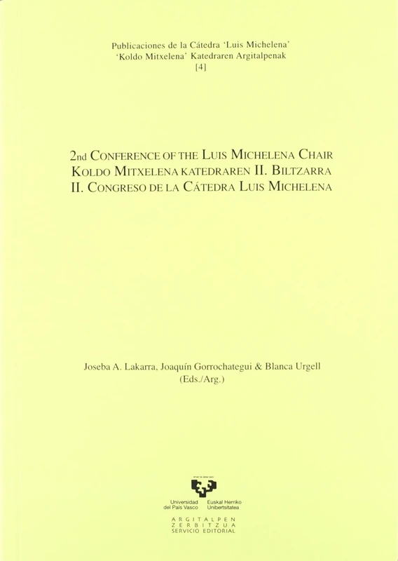 2ND CONFERENCE OF THE LUIS MICHELENA CHAIR - KOLDO MITXELENA: Koldo Mitxelena Katedraren II. Biltzarra = II. Congreso de La Caatedra Luis Michelena - Image 1