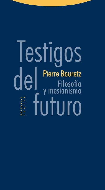 Testigos del futuro: Filosofía y mesianismo (Estructuras y Procesos. Filosofía) - Image 1