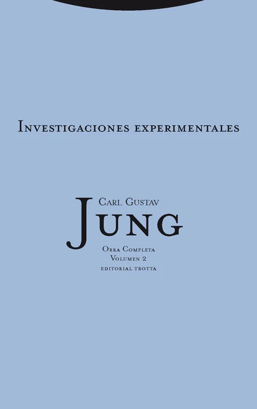 Investigaciones experimentales: Obra Completa Vol. 2. (Obra Completa Carl Gustav Jung)