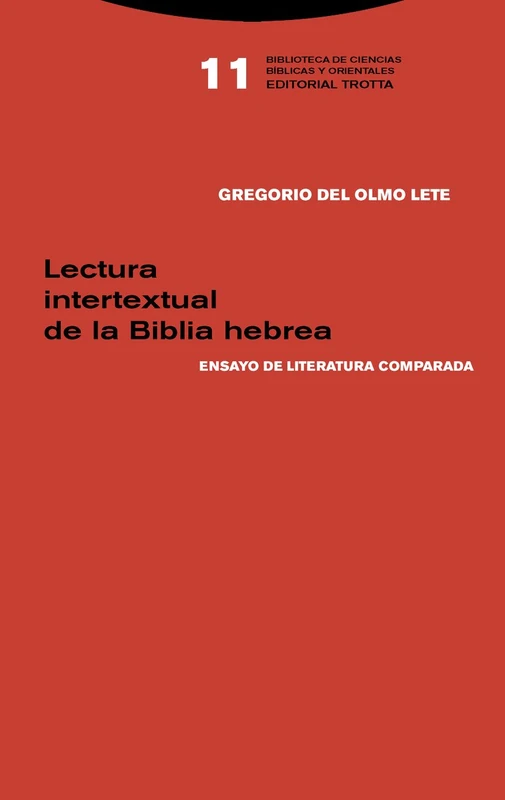 Lectura intertextual de la Biblia hebrea: Ensayo de literatura comparada: 11 (Biblioteca de ciencias bíblicas y orientales)