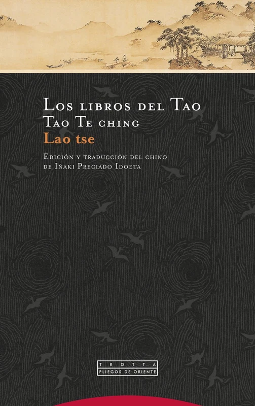 Los libros del Tao: Tao Te ching (Pliegos de Oriente)