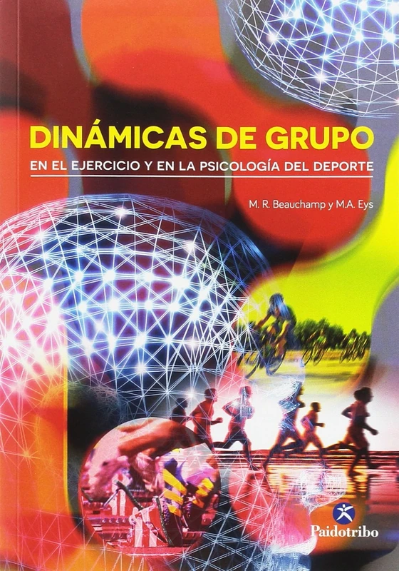 Dinámicas de grupo en el ejercicio y en la Psicología del deporte