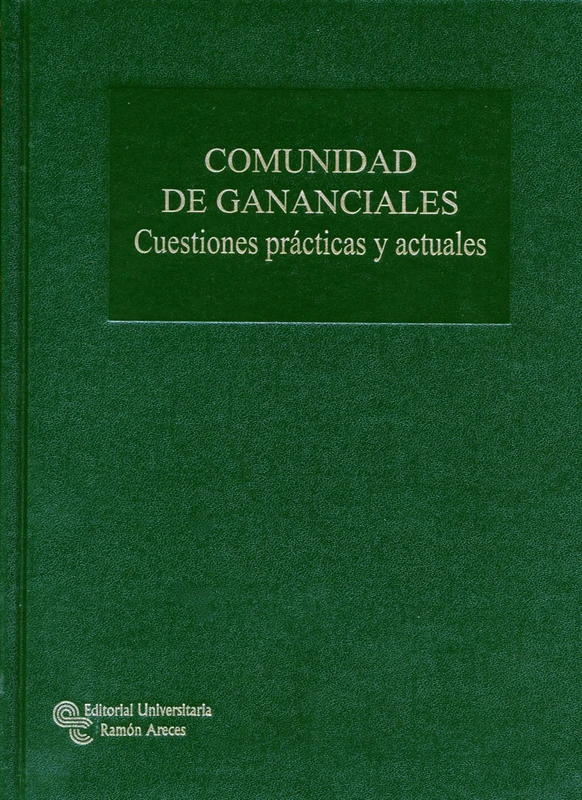 Comunidad de gananciales: Cuestiones prácticas y actuales (Grandes Obras Jurídicas) - Image 1