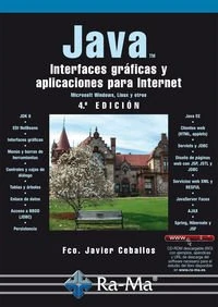 Java. Interfaces gráficas y aplicaciones para internet. 4ª edición.