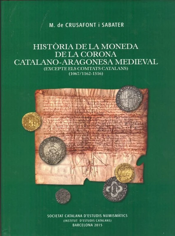 Història de la moneda de la Corona Catalano-aragonesa medieval: (Excepte els comtats catalans) : (1067/1162-1516): 3 (Història monetària catalana) - Image 1