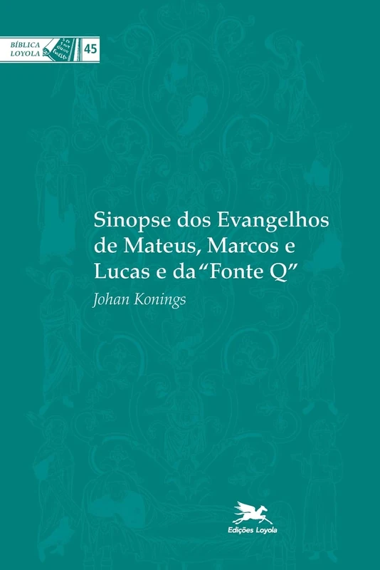 Sinopse dos evangelhos de Mateus, Marcos e Lucas e da "Fonte Q"
